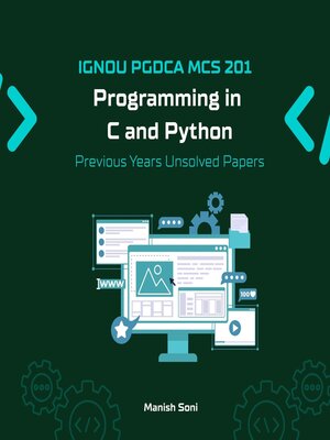 cover image of IGNOU PGDCA MCS 201 Programming in C and Python Previous Years Unsolved Papers